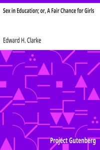 Cover of Sex in Education; or, A Fair Chance for Girls