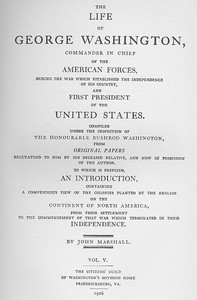 Cover of The Life of George Washington, Vol. 5 Commander in Chief of the American Forces During the War which Established the Independence of his Country and First President of the United States