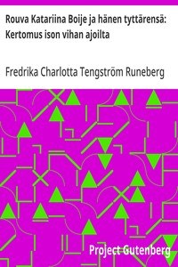 Cover of Rouva Katariina Boije ja hänen tyttärensä: Kertomus ison vihan ajoilta