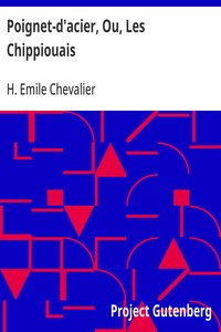 Cover of Poignet-d'acier, Ou, Les Chippiouais