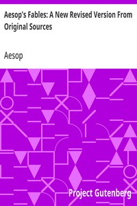 Cover of Aesop's Fables: A New Revised Version From Original Sources