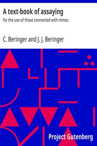 Cover of A text-book of assaying : $b for the use of those connected with mines.