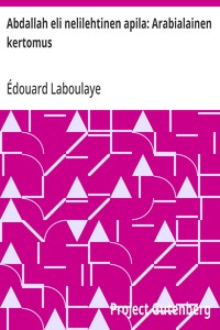 Cover of Abdallah eli nelilehtinen apila: Arabialainen kertomus