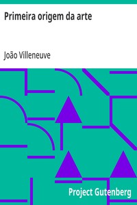 Cover of Primeira origem da arte de imprimir dada à luz pelo primeiros characteres