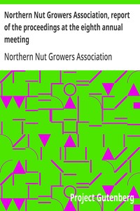 Cover of Northern Nut Growers Association, report of the proceedings at the eighth annual meeting Stamford, Connecticut, September 5 and 6, 1917