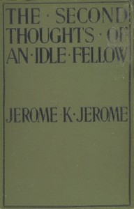 Cover of The Second Thoughts of an Idle Fellow