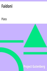 Cover of Faidoni Platonin keskustelma Sokrateen viimeisistä hetkistä ja sielun kuolemattomuudesta