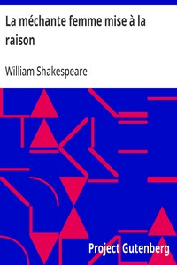 Cover of La méchante femme mise à la raison Comédie