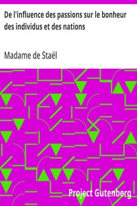 Cover of De l'influence des passions sur le bonheur des individus et des nations