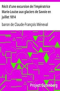 Cover of Récit d'une excursion de l'impératrice Marie-Louise aux glaciers de Savoie en juillet 1814