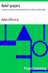 Cover of Bahá'í prayers : $b a selection of prayers revealed by Bahá'u'lláh, the Báb, and ‘Abdu'l-Bahá