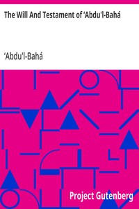 Cover of The Will And Testament of ‘Abdu'l-Bahá