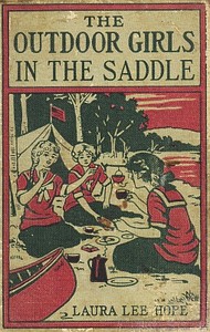 Cover of The Outdoor Girls in the Saddle; Or, The Girl Miner of Gold Run