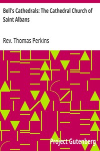 Cover of Bell's Cathedrals: The Cathedral Church of Saint Albans With an Account of the Fabric & a Short History of the Abbey