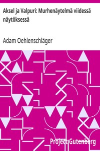 Cover of Aksel ja Valpuri: Murhenäytelmä viidessä näytöksessä