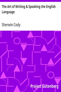 Cover of The Art of Writing & Speaking the English Language Word-Study and Composition & Rhetoric