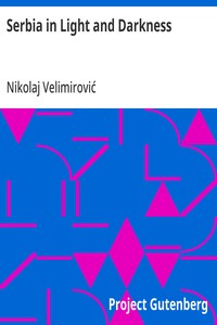 Cover of Serbia in Light and Darkness With Preface by the Archbishop of Canterbury, (1916)