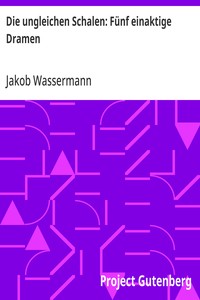 Cover of Die ungleichen Schalen: Fünf einaktige Dramen