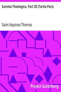 Cover of Summa Theologica, Part III (Tertia Pars) From the Complete American Edition