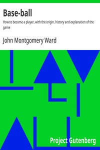 Cover of Base-ball : $b How to become a player, with the origin, history and explanation of the game