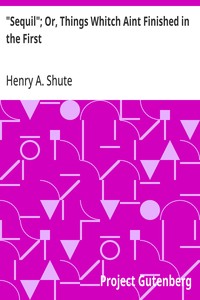 Cover of "Sequil"; Or, Things Whitch Aint Finished in the First