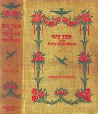 Cover of We ten : $b or, The story of the Roses