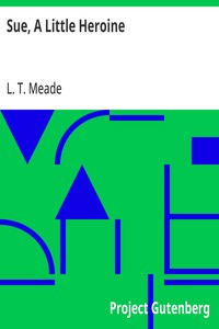 Cover of Sue, A Little Heroine