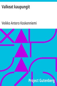 Cover of Valkeat kaupungit