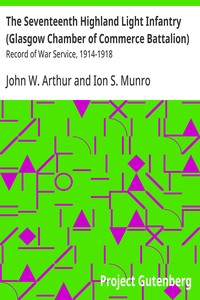 Cover of The Seventeenth Highland Light Infantry (Glasgow Chamber of Commerce Battalion) : $b Record of War Service, 1914-1918
