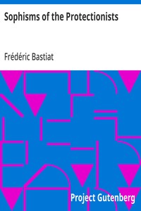 Cover of Sophisms of the Protectionists