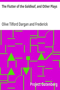 Cover of The Flutter of the Goldleaf, and Other Plays