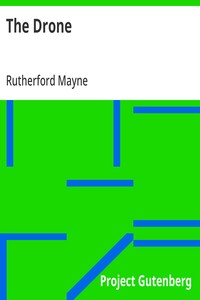 Cover of The Drone A Play in Three Acts