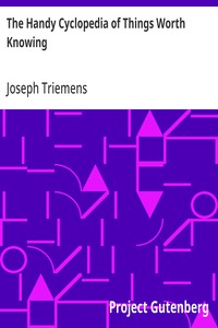 Cover of The Handy Cyclopedia of Things Worth Knowing A Manual of Ready Reference