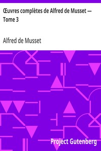 Cover of Œuvres complètes de Alfred de Musset — Tome 3