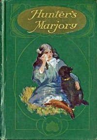 Cover of Hunter's Marjory : $b A story for girls
