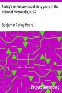 Cover of Perley's reminiscences of sixty years in the national metropolis, v. 1-2