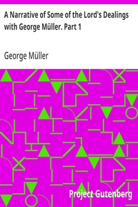 Cover of A Narrative of Some of the Lord's Dealings with George Müller. Part 1