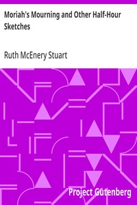 Cover of Moriah's Mourning and Other Half-Hour Sketches