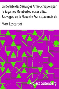 Cover of La Defaite des Sauvages Armouchiquois par le Sagamos Membertou et ses alliez Sauvages, en la Nouvelle France, au mois de Juillet dernier, 1607
