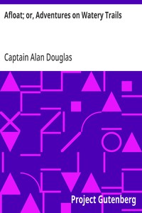 Cover of Afloat; or, Adventures on Watery Trails