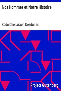 Cover of Nos Hommes et Notre Histoire Notices biographiques accompagnées de reflexions et de souvenirs personnels