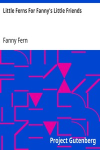 Cover of Little Ferns For Fanny's Little Friends
