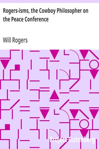 Cover of Rogers-isms, the Cowboy Philosopher on the Peace Conference