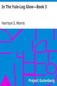 Cover of In The Yule-Log Glow—Book 3 Christmas Poems from 'round the World