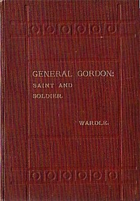 Cover of General Gordon, Saint and Soldier