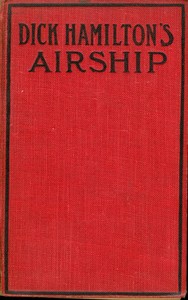 Cover of Dick Hamilton's Airship; Or, A Young Millionaire in the Clouds