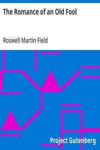 Cover of The Romance of an Old Fool