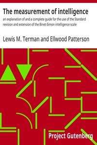 Cover of The measurement of intelligence : $b an explanation of and a complete guide for the use of the Standard revision and extension of the Binet-Simon intelligence scale