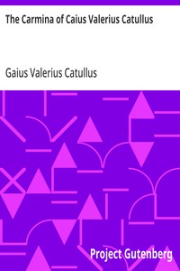 Cover of The Carmina of Caius Valerius Catullus