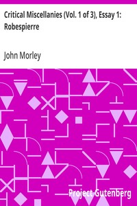 Cover of Critical Miscellanies (Vol. 1 of 3), Essay 1: Robespierre